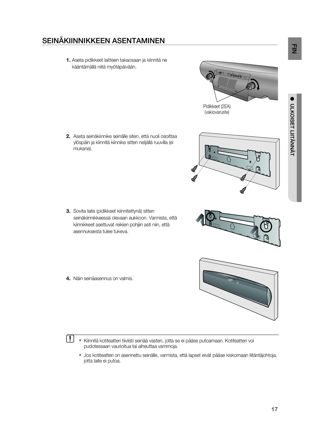 Samsung HT-X810R/XEE manual Seinäkiinnikkeen Asentaminen, Näin seinäasennus on valmis 