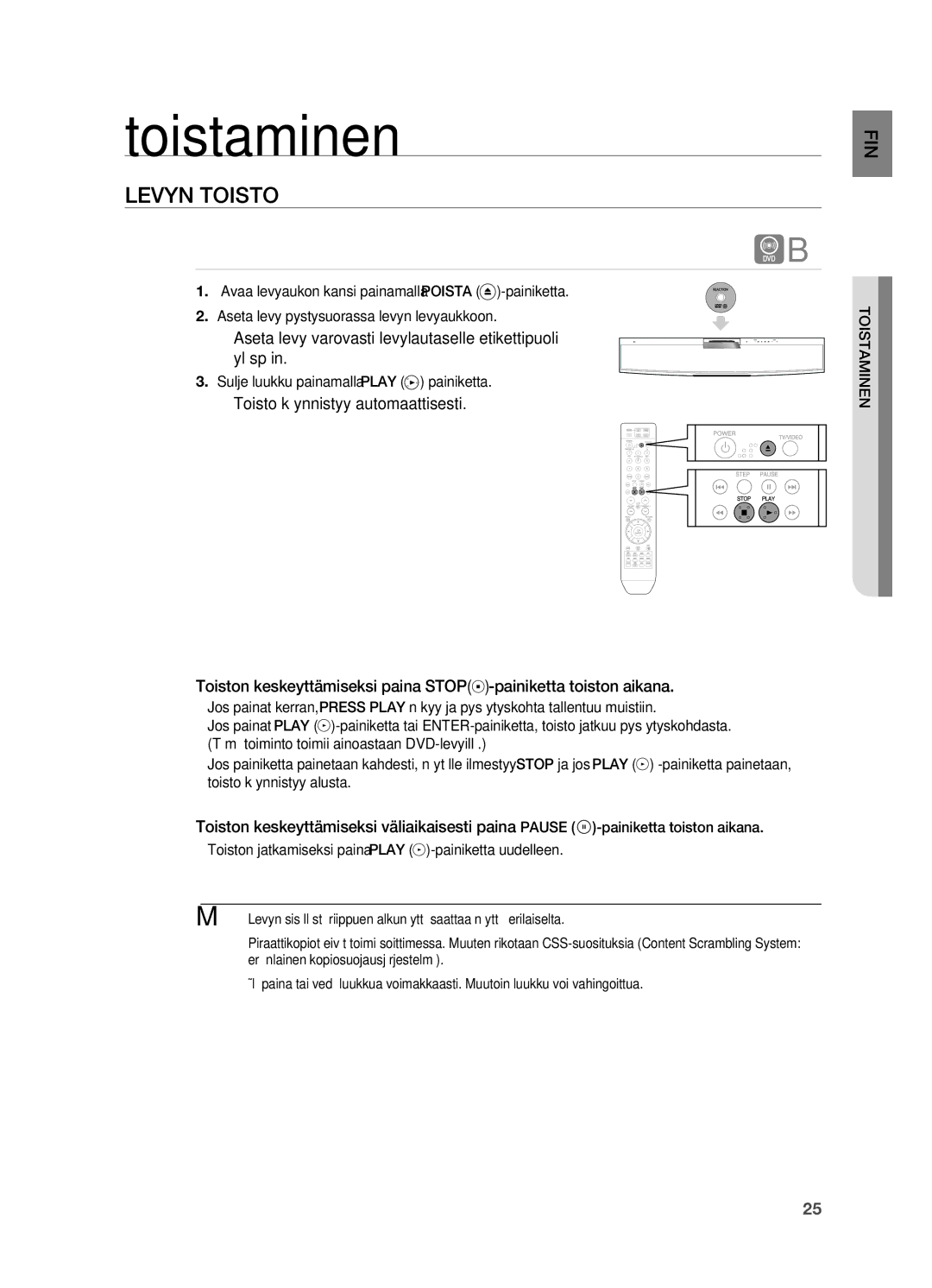 Samsung HT-X810R/XEE manual Toistaminen, Levyn ToISTo, . Sulje luukku painamalla pLAY painiketta, ToISTAMINEN 