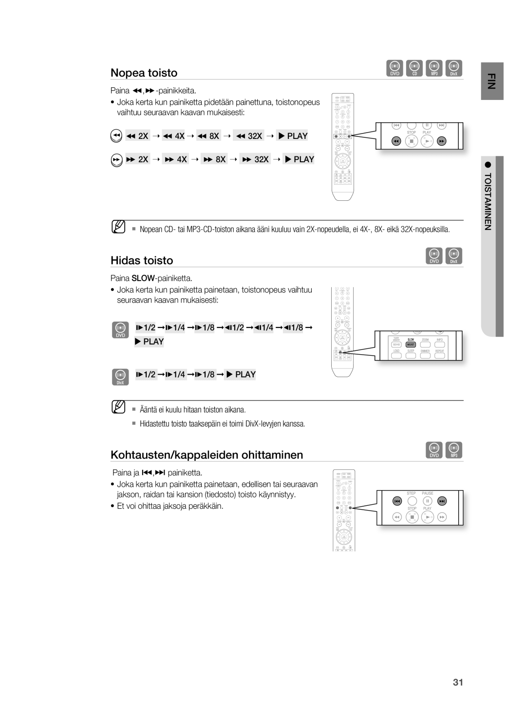 Samsung HT-X810R/XEE manual Hidas toisto, Kohtausten/kappaleiden ohittaminen, Paina ja , painiketta 