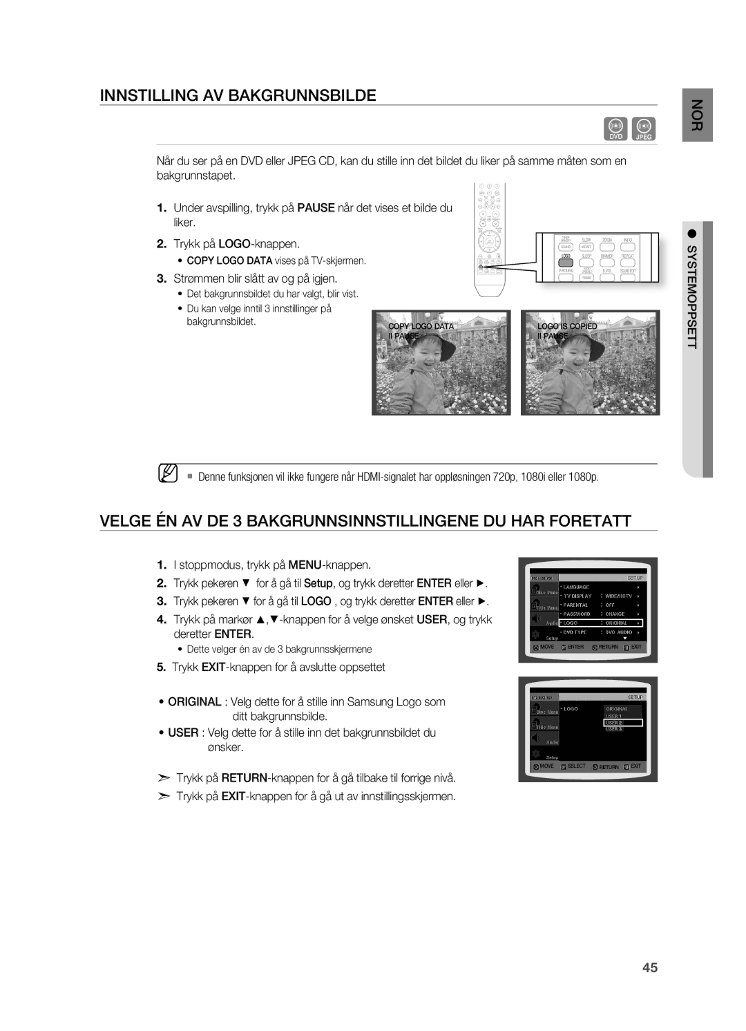 Samsung HT-X810R/XEE manual INNSTILLINg AV BAKgRUNNSBILDE, VELgE ÉN AV DE 3 BAKgRUNNSINNSTILLINgENE DU HAR fORETATT 