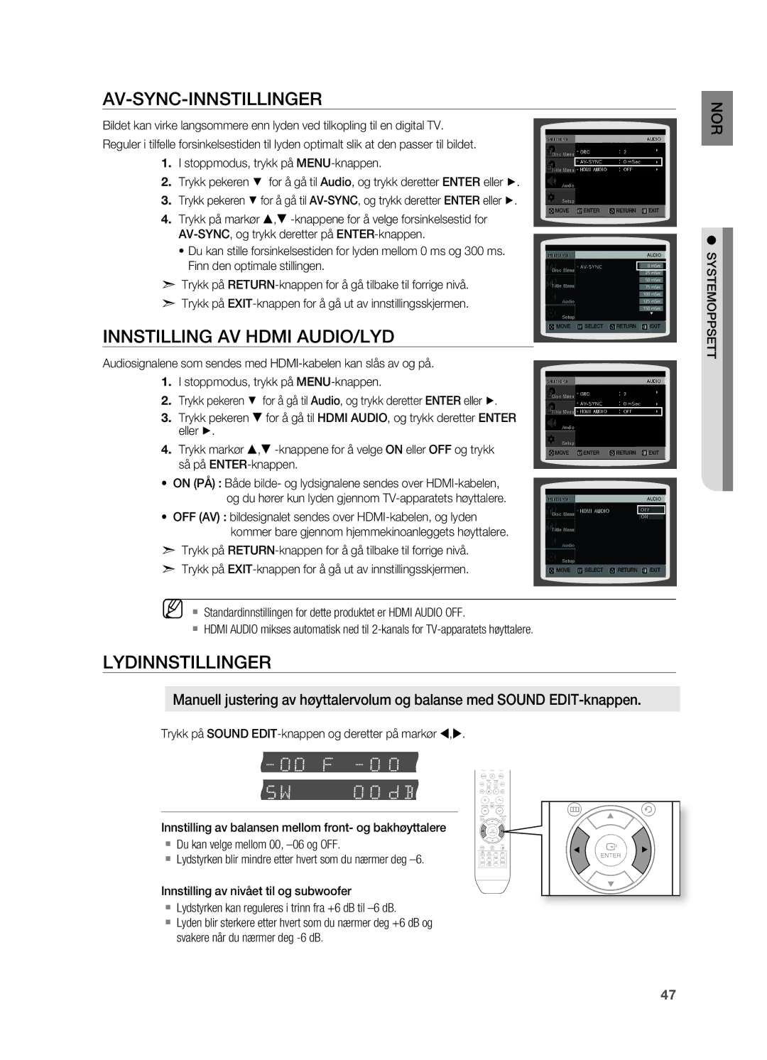 Samsung HT-X810R/XEE manual AV-SYNC-INNSTILLINgER, INNSTILLINg AV Hdmi AUDIO/LYD, LYDINNSTILLINgER, Så på ENTER-knappen 