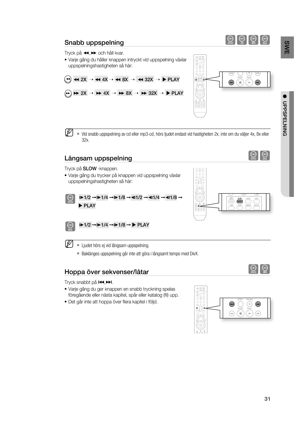 Samsung HT-X810R/XEE manual Långsam uppspelning, Hoppa över sekvenser/låtar, 32x, Tryck snabbt på 