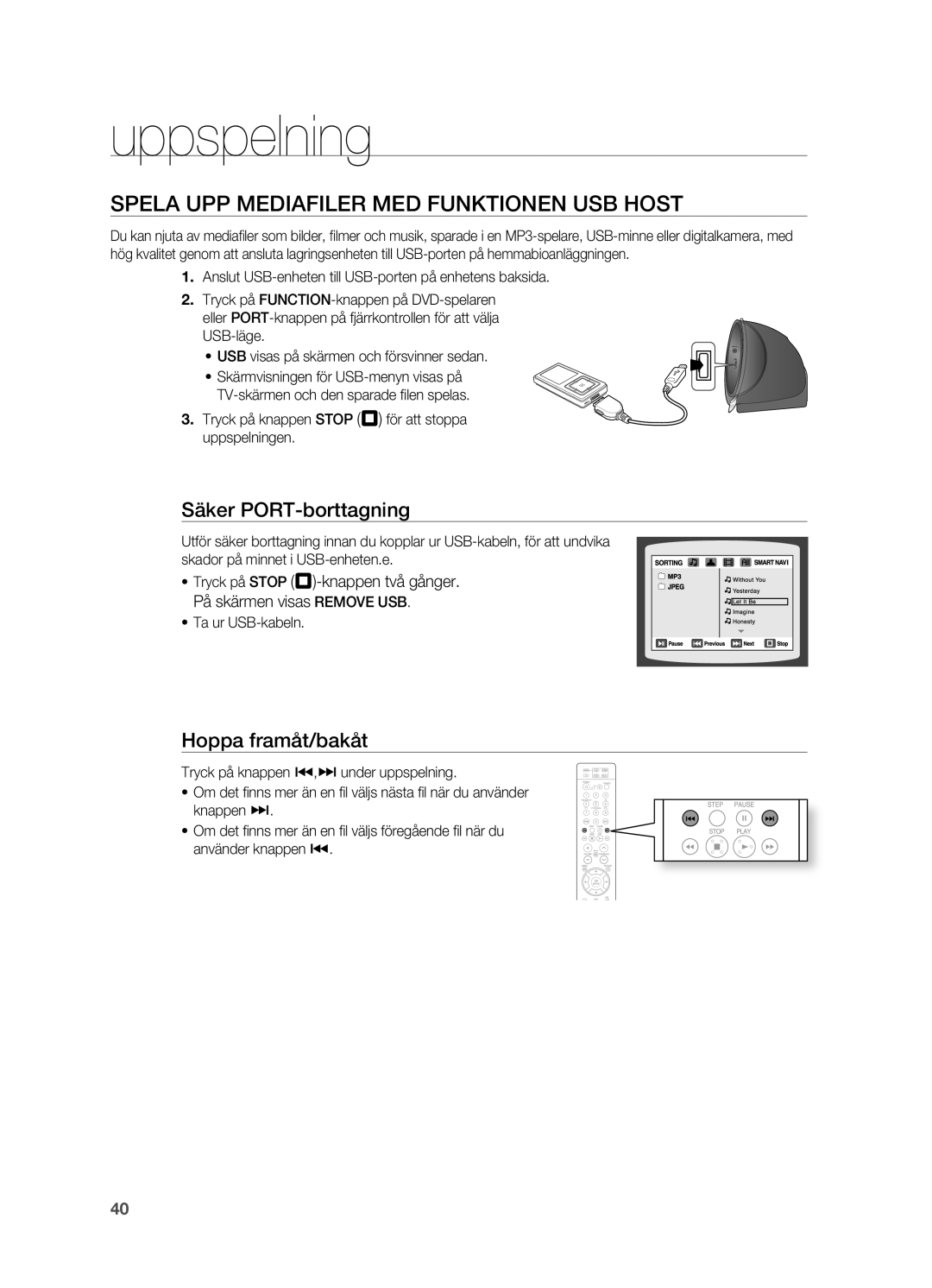 Samsung HT-X810R/XEE manual Spela UPP Mediafiler MED FUNKTIoNEN USB HoST, Säker PoRT-borttagning, ~ Ta ur USB-kabeln 