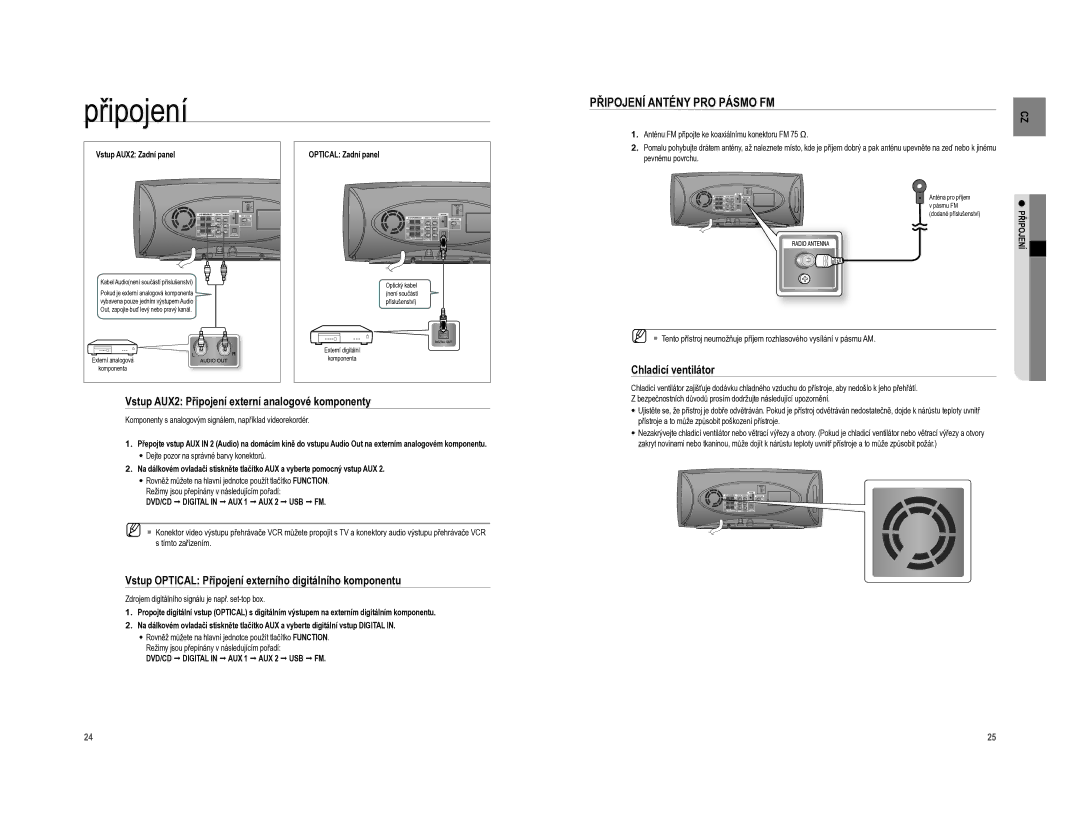 Samsung HT-XA100CT/EDC Připojení Antény PRO Pásmo FM, Vstup Optical Připojení externího digitálního komponentu, Řipojení 