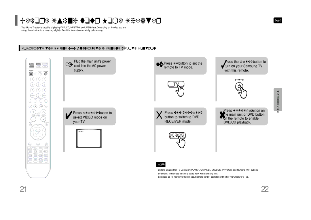 Samsung HT-XQ100 Press TV/VIDEO button to select Video mode on your TV, Press TV button to set the remote to TV mode 