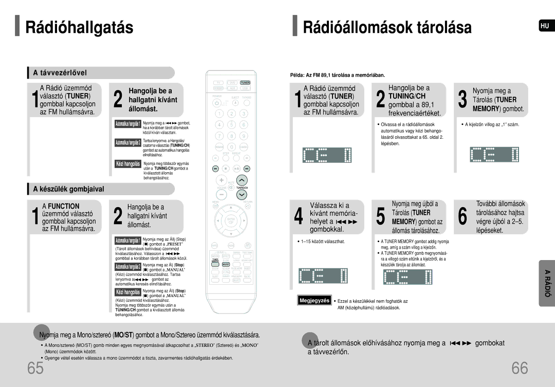 Samsung HT-TXQ100R/ELS manual Rádióhallgatás Rádióállomások tárolása, Távvezérlôvel, Hallgatniállomást.kívántHangolja be a 