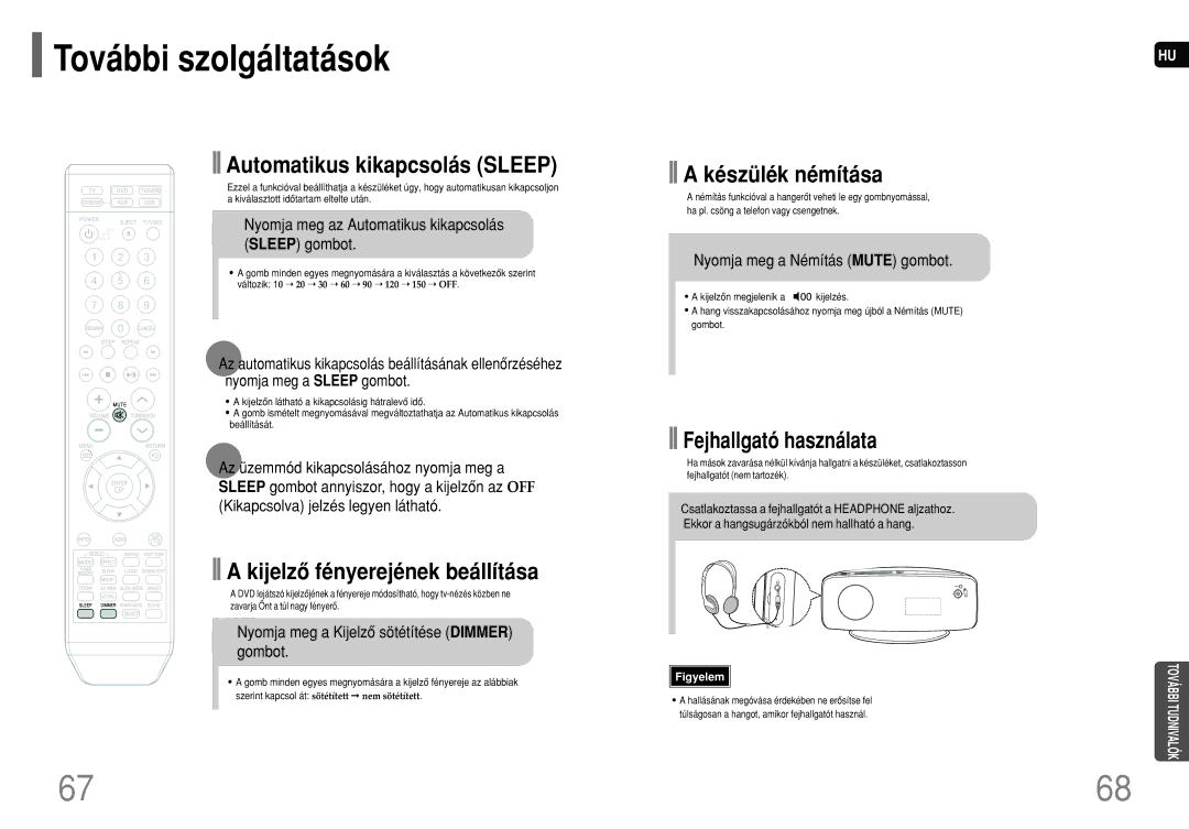 Samsung HT-XQ100T/XET További szolgáltatások, Nyomja meg az Automatikus kikapcsolás Sleep gombot, Kijelzôn megjelenik a 