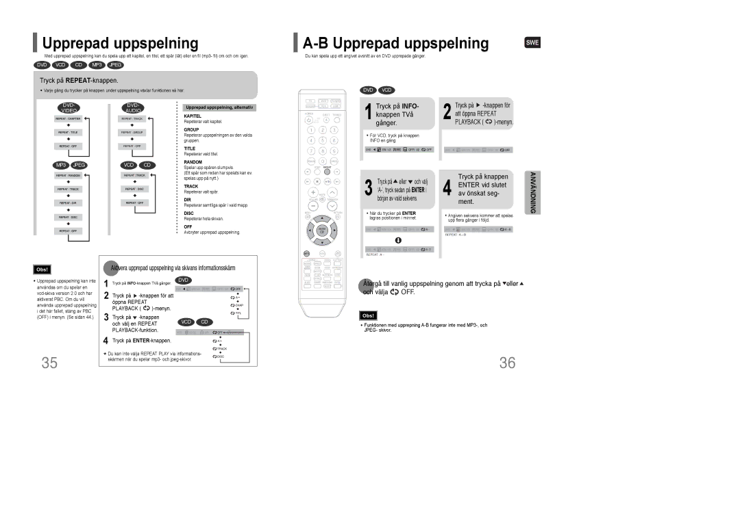 Samsung HT-XQ100WR/ELS, HT-XQ100R/ELS Upprepad uppspelning, Tryck på REPEAT-knappen, Tryck på INFO- knappen TVå gånger 