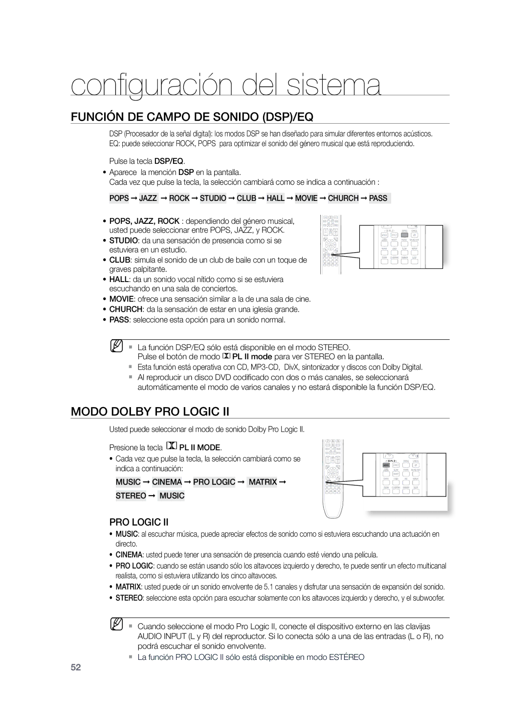 Samsung HT-Z220R/XET Función de campo de sonido DSP/EQ, Modo Dolby Pro Logic, Music Cinema PRO Logic Matrix Stereo Music 