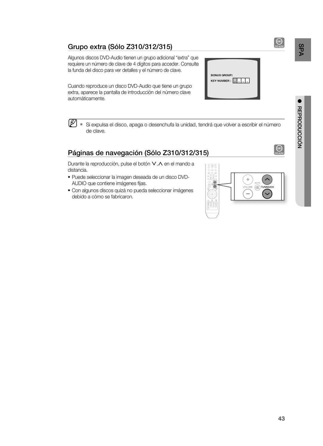 Samsung HT-Z310R/XET, HT-Z310R/EDC, HT-Z210R/EDC, HT-TZ215R/XEF, HT-Z210R/XET, HT-TZ315R/XET Grupo extra Sólo Z310/312/315 