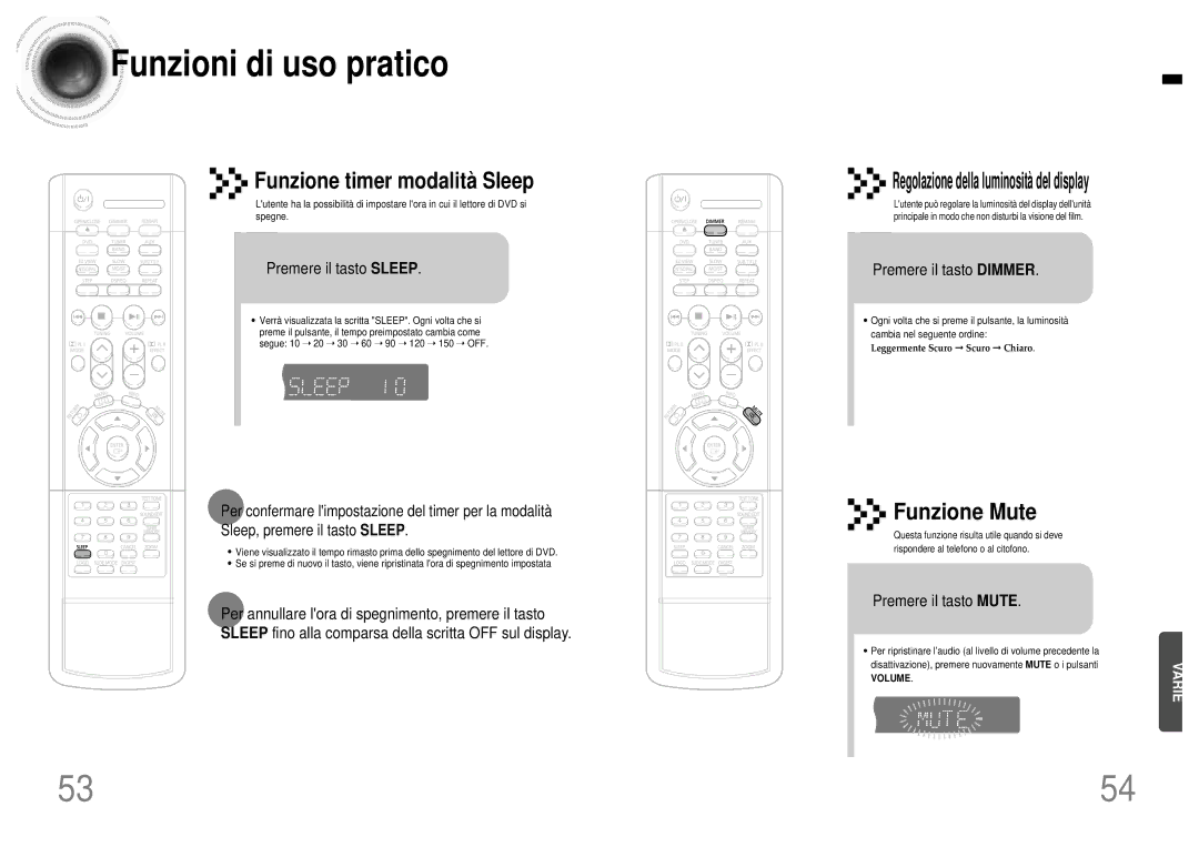 Samsung HTDB120TH/EDC Funzioni di uso pratico, Premere il tasto Sleep, Premere il tasto Dimmer, Premere il tasto Mute 