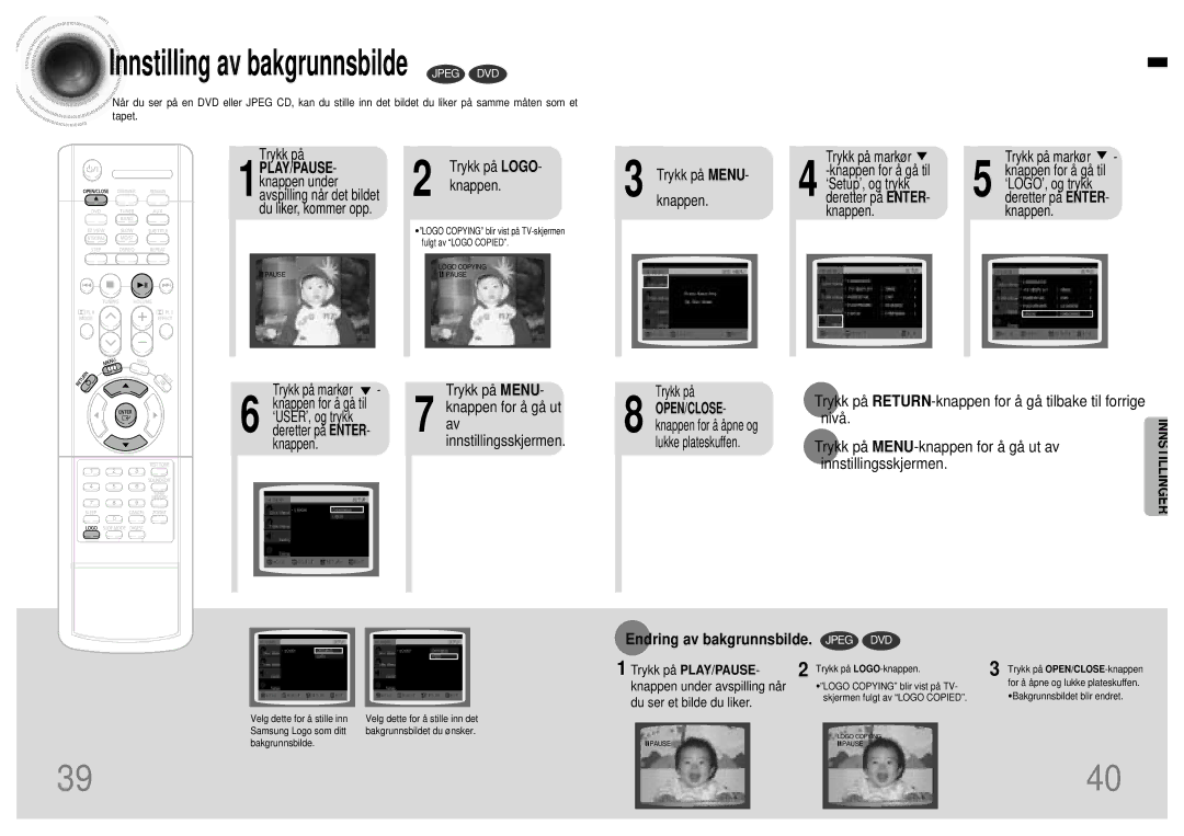 Samsung HTDB120TH/EDC manual Trykk på Menu Knappen for å gå ut av innstillingsskjermen, Endring av bakgrunnsbilde. Jpeg DVD 