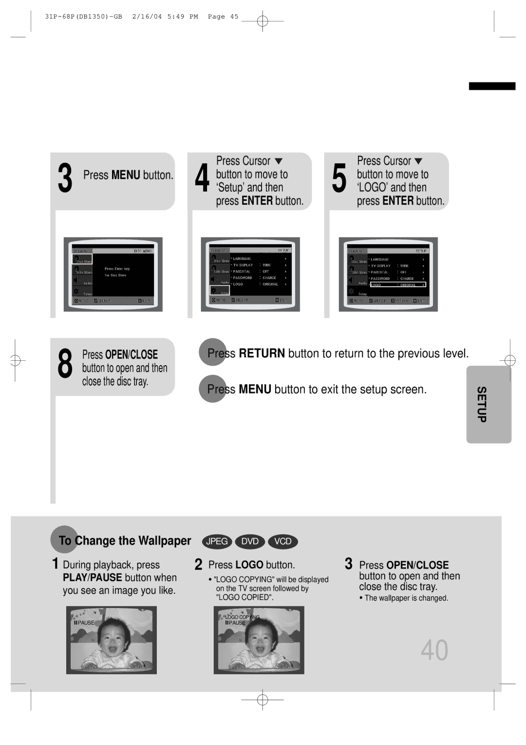 Samsung HTDB1350RH/ELS, HTDB1350RH/EDC manual ‘Setup’ and then, To Change the Wallpaper, Button to open and then 