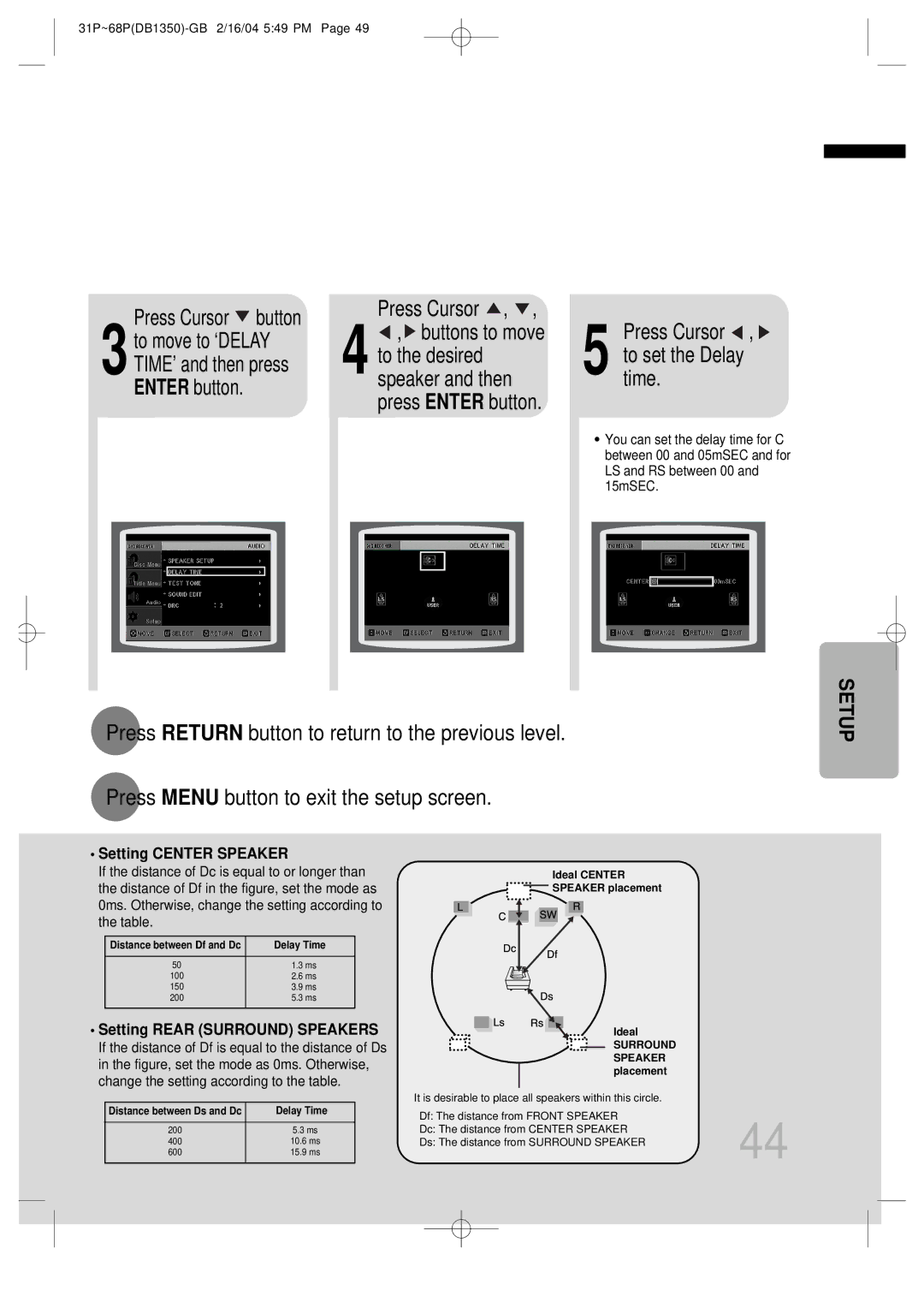 Samsung HTDB1350RH/ELS manual Press Cursor , 5 totime.set the Delay, Setting Center Speaker, Setting Rear Surround Speakers 