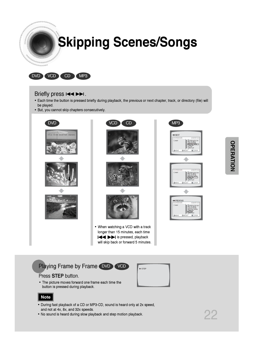 Samsung HT-DB300, HTDB300RH/EDC, HTDB300RH/ELS manual Skipping Scenes/Songs, Briefly press, Playing Frame by Frame DVD VCD 