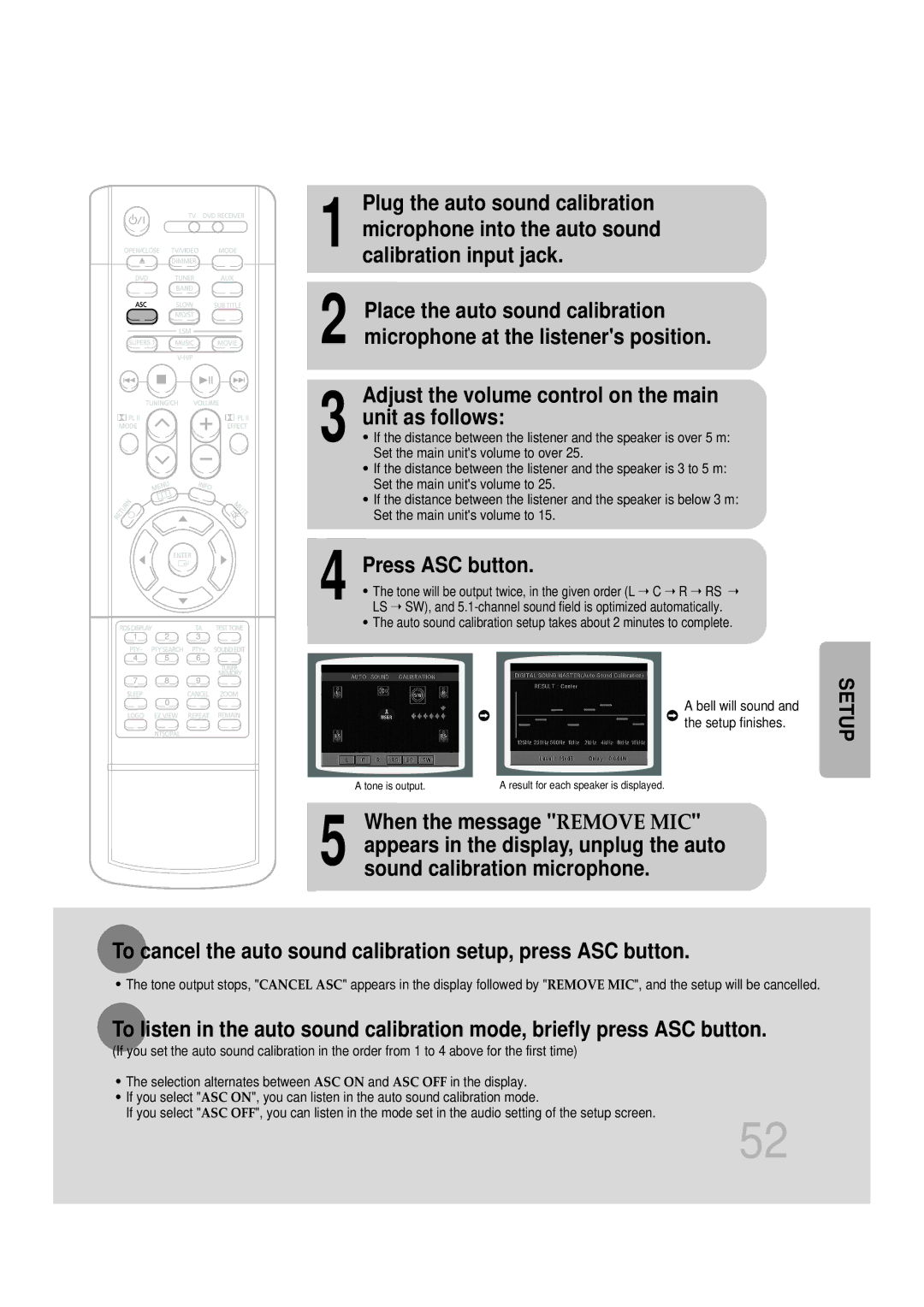 Samsung HTDB750RH/ELS Adjust the volume control on the main Unit as follows, Press ASC button, When the message Remove MIC 