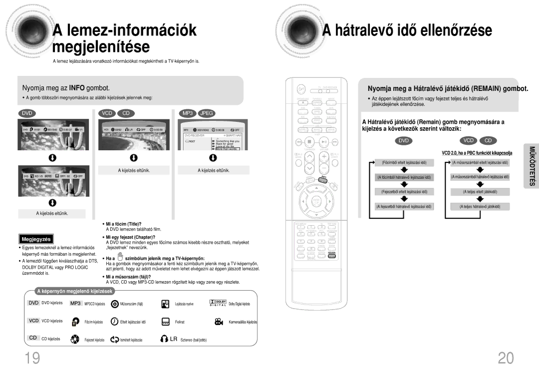 Samsung HTDB750RH/ELS, HTDB750RH/EDC Lemez-információk megjelenítése, Hátralevô idô ellenôrzése, Nyomja meg az Info gombot 