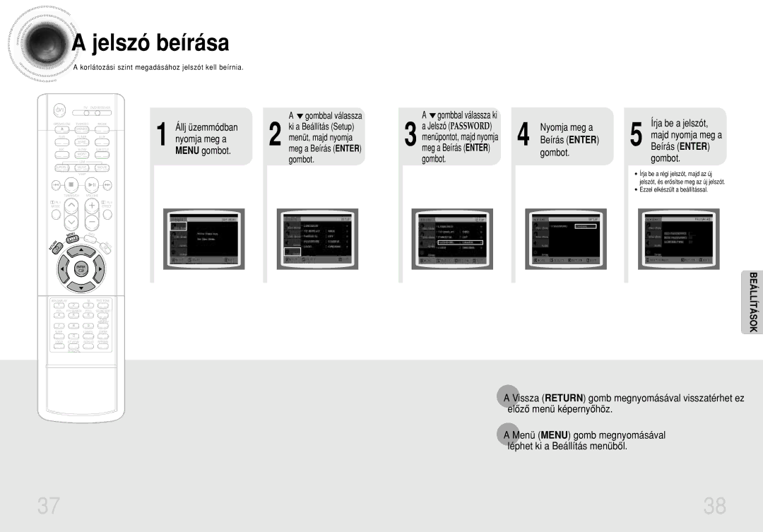 Samsung HTDB750RH/EDC manual Jelszó beírása, Gombbal válassza, Menü Menu gomb megnyomásával léphet ki a Beállítás menübôl 