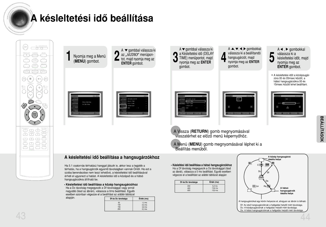 Samsung HTDB750RH/ELS, HTDB750RH/EDC manual Késleltetési idô beállítása, Nyomja meg a Menü, Gombbal válassza ki 