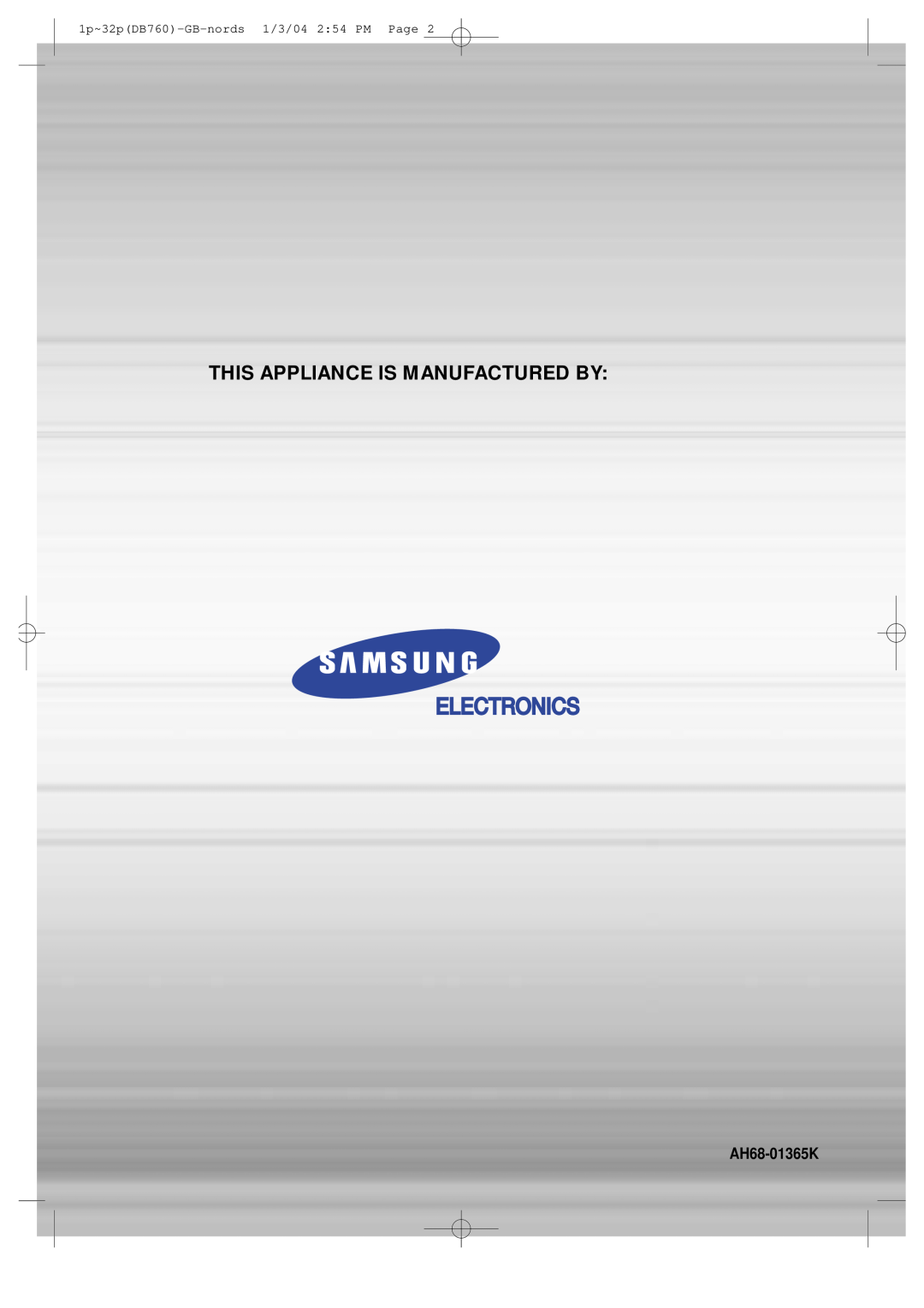 Samsung HTDB760TH/XSG manual This Appliance Is Manufactured By, AH68-01365K, 1p~32pDB760-GB-nords 1/3/04 254 PM Page 