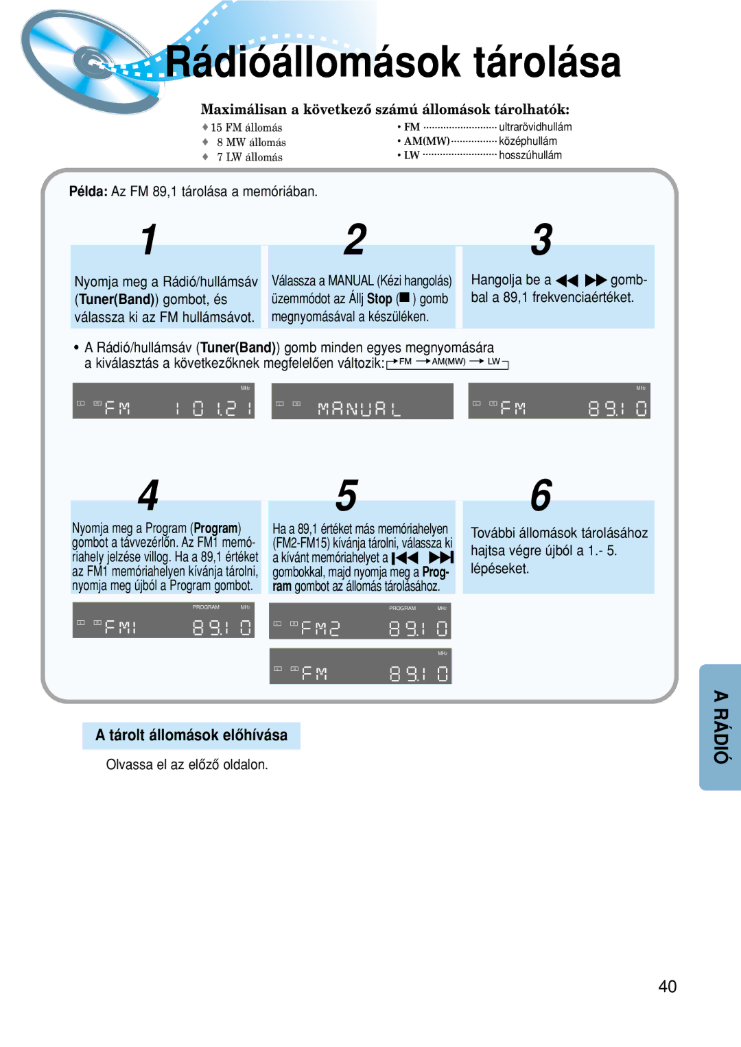 Samsung HTDM150RH/EDC manual Tárolt állomások elôhívása, Példa Az FM 89,1 tárolása a memóriában, TunerBand gombot, és 