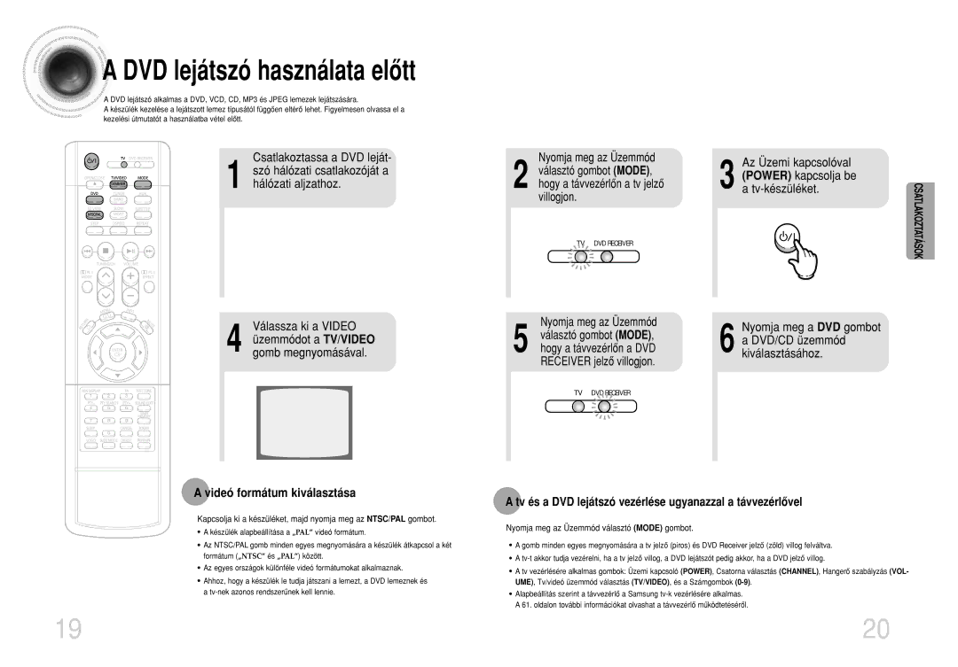 Samsung HTDM160RH/ELS manual Videó formátum kiválasztása, Tv és a DVD lejátszó vezérlése ugyanazzal a távvezérlôvel 