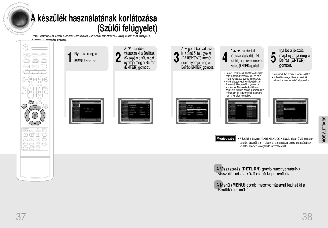 Samsung HTDS100B/EDC, HTDS100RH/ELS Nyomja meg a Menu gombot, Írja be a jelszót, Majd nyomja meg a Beírás Enter gombot 