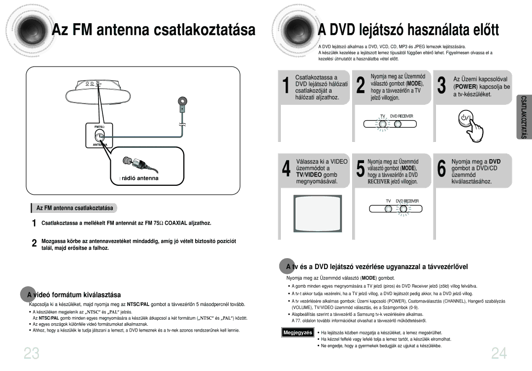 Samsung HTDS100RH/ELS, HTDS100B/EDC Videó formátum kiválasztása, Tv és a DVD lejátszó vezérlése ugyanazzal a távvezérlôvel 