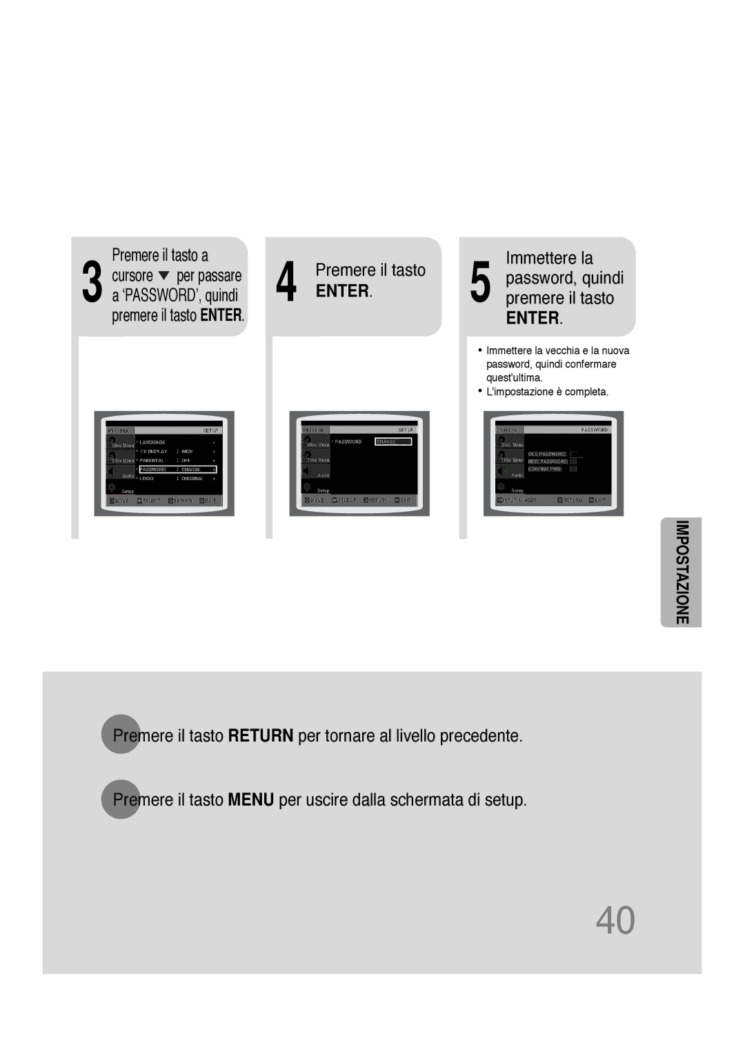 Samsung HTDS100RH/XFO, HTDS100B/EDC, HTDS100TH/XAA manual Cursore per passare, Premere il tasto Enter Immettere la 