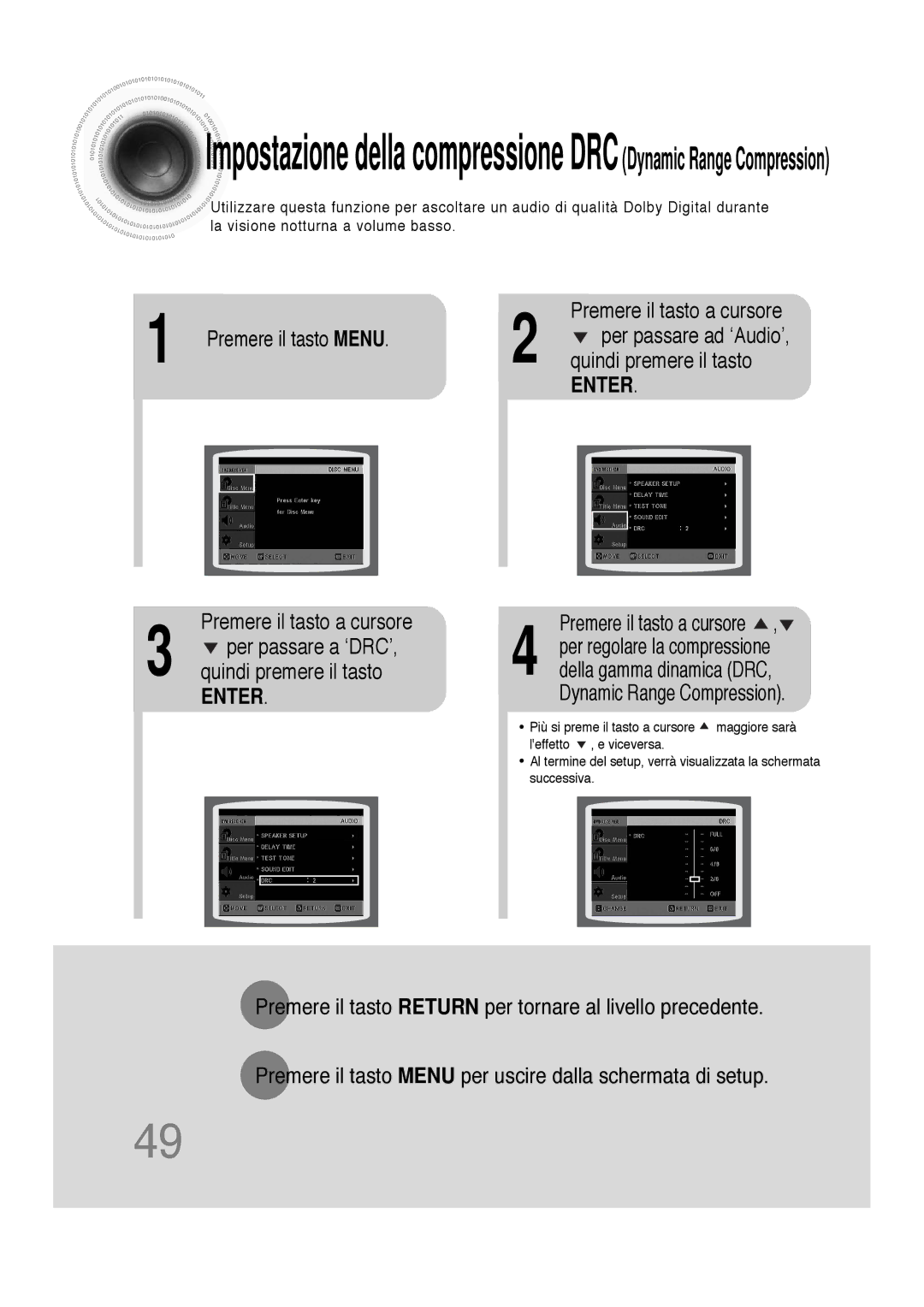 Samsung HTDS100RH/XFO, HTDS100B/EDC, HTDS100TH/XAA manual Premere il tasto a cursore 