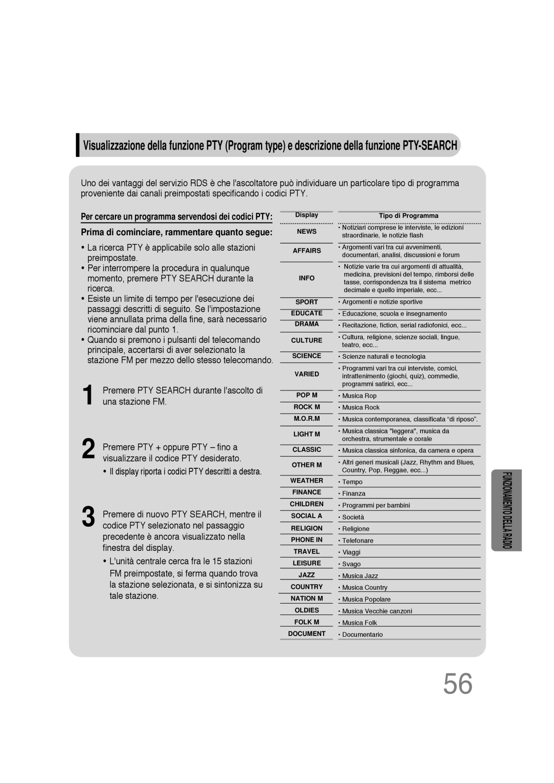 Samsung HTDS100B/EDC, HTDS100TH/XAA, HTDS100RH/XFO manual Premere PTY Search durante lascolto di una stazione FM 