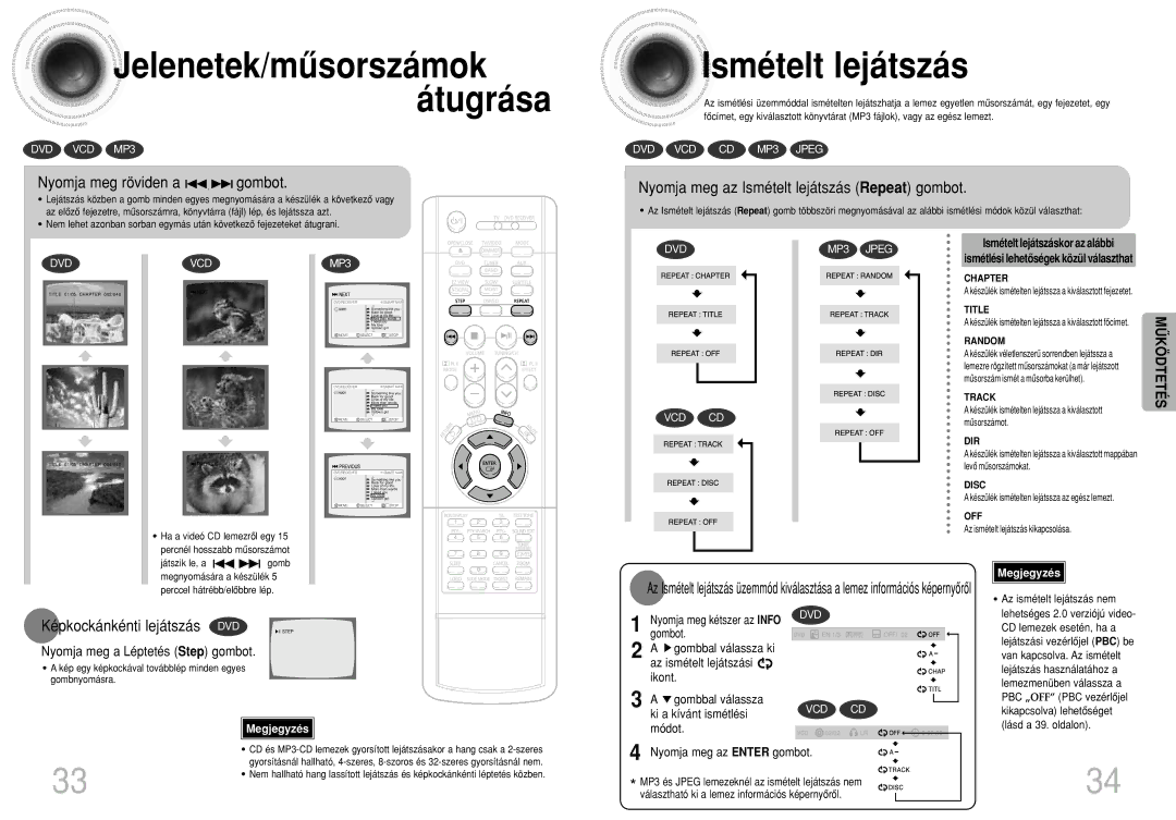 Samsung HTDS490RH/ELS manual Jelenetek/mûsorszámok Átugrása, Ismételt lejátszás, Nyomja meg röviden a gombot 