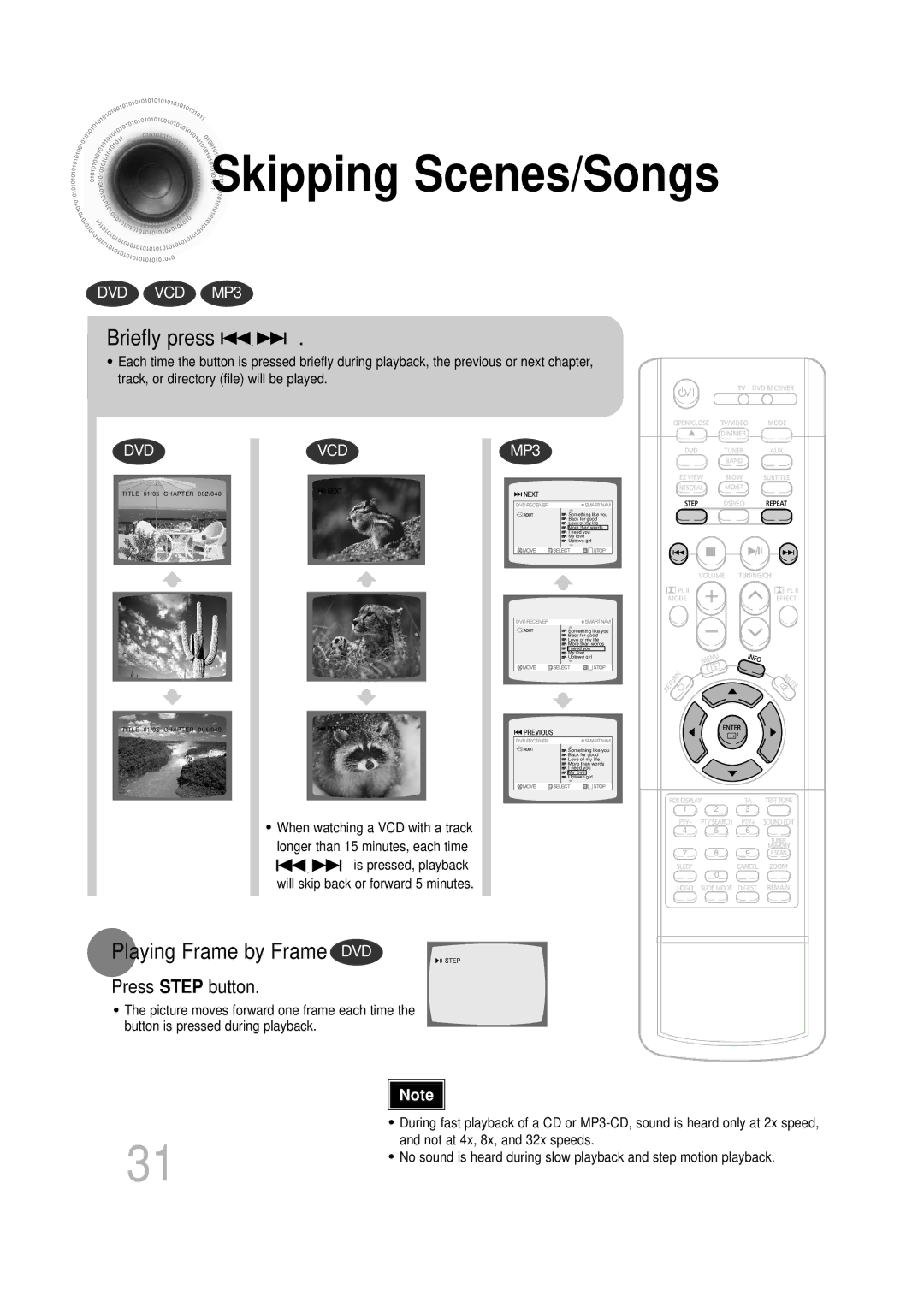 Samsung HTDS700RH/ELS, HTDS700RH/EDC, HTDS900RH/EDC manual Skipping Scenes/Songs, Briefly press, Playing Frame by Frame DVD 