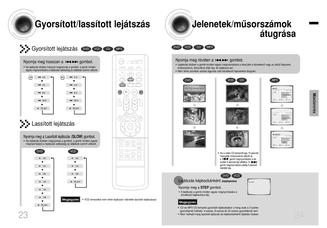 Samsung HTEV100RH/ELS manual Gyorsított/lassított lejátszás, Nyomja meg hosszan a gombot, Nyomja meg röviden a gombot 