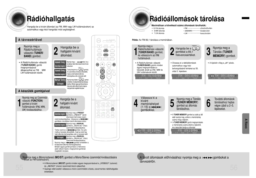 Samsung HTEV100RH/ELS manual Rádióhallgatás, Rádióállomások tárolása, Távvezérlôvel, Készülék gombjaival 