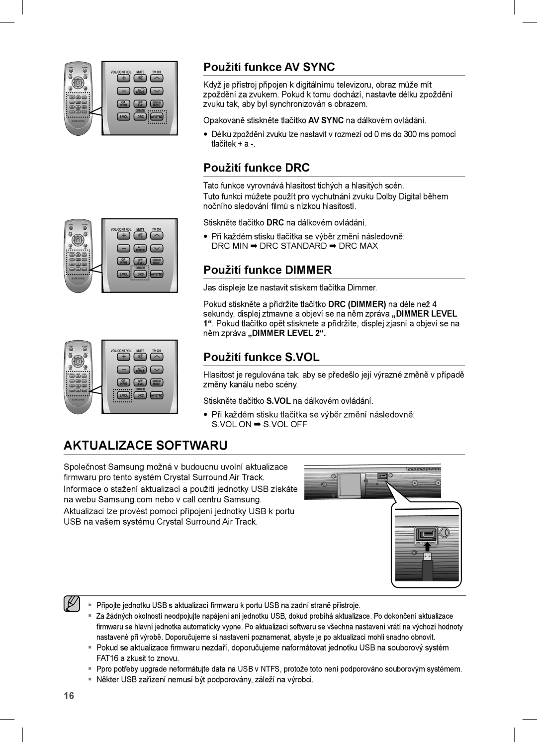 Samsung HW-C450/EDC, HW-C450/XEE Aktualizace Softwaru, Použití funkce AV Sync, Použití funkce DRC, Použití funkce Dimmer 