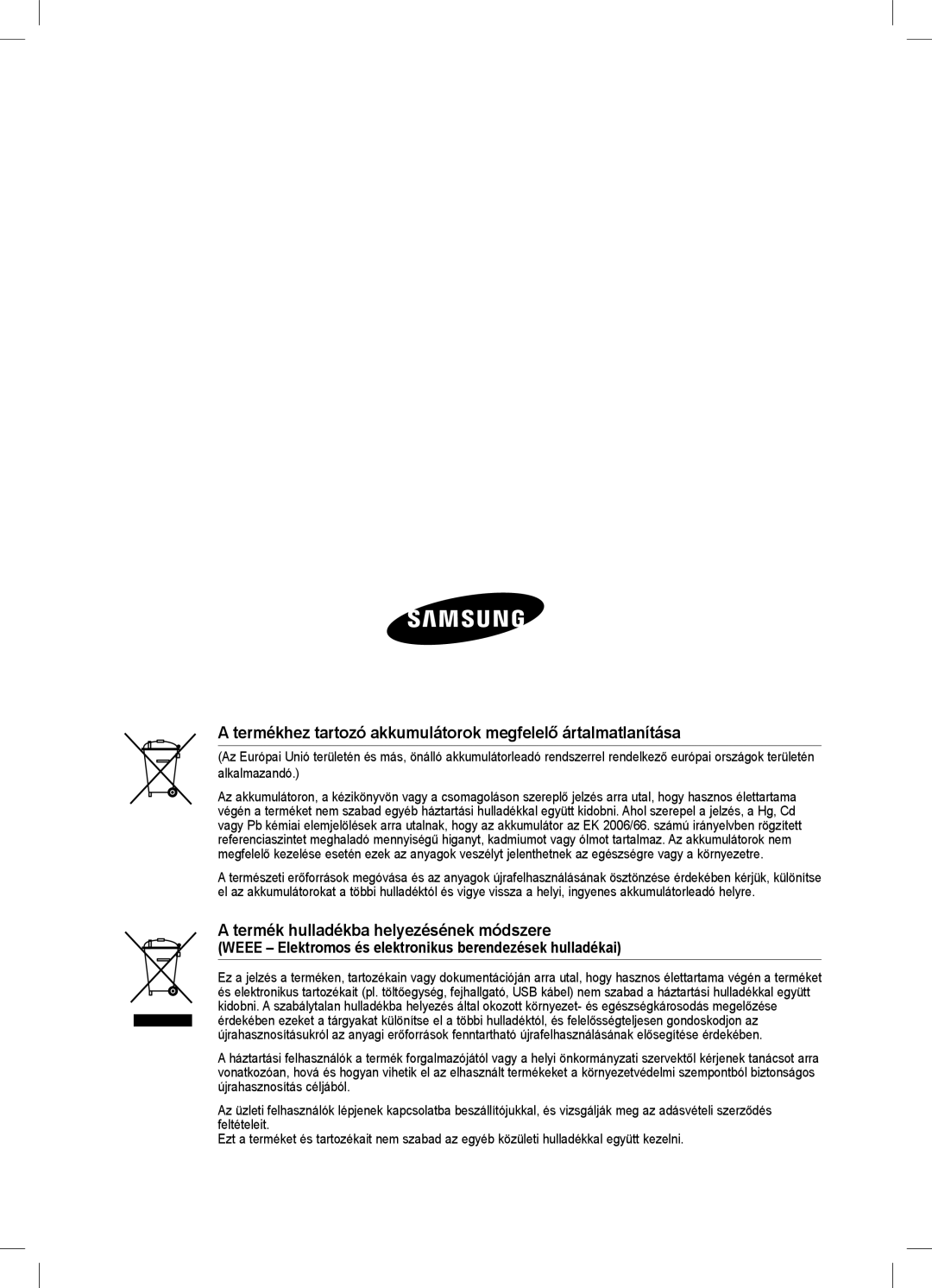 Samsung HW-C470/EDC Termékhez tartozó akkumulátorok megfelelő ártalmatlanítása, Termék hulladékba helyezésének módszere 