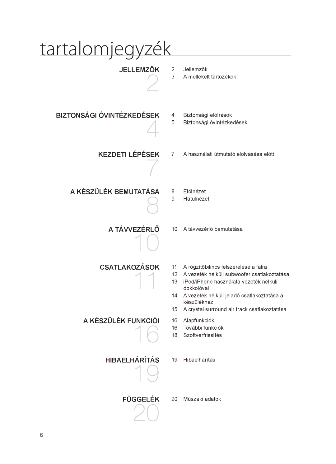 Samsung HW-C470/EDC, HW-C470/XEE manual Tartalomjegyzék, Csatlakozások Készülék funkciói Hibaelhárítás 