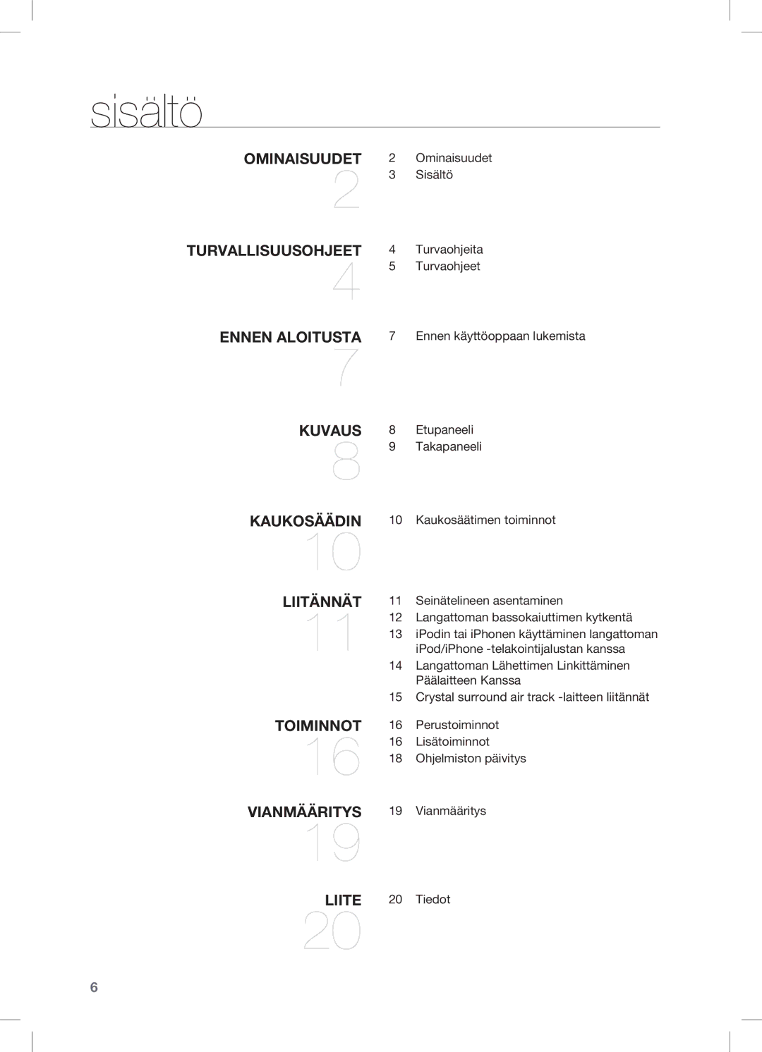 Samsung HW-C470/XEE manual Sisältö, Ominaisuudet, Turvaohjeita, Turvaohjeet 