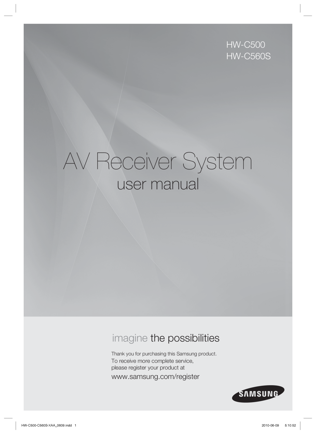 Samsung user manual AV Receiver System, imagine the possibilities, HW-C500 HW-C560S, HW-C500-C560S-XAA 0609.indd1 