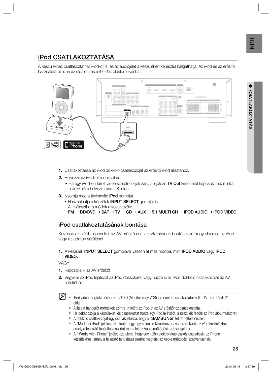 Samsung HW-C500/EDC, HW-C560S/EDC, HW-C560S/XEE, HW-C500/XEE IPod Csatlakoztatása, IPod csatlakoztatásának bontása, Vagy 