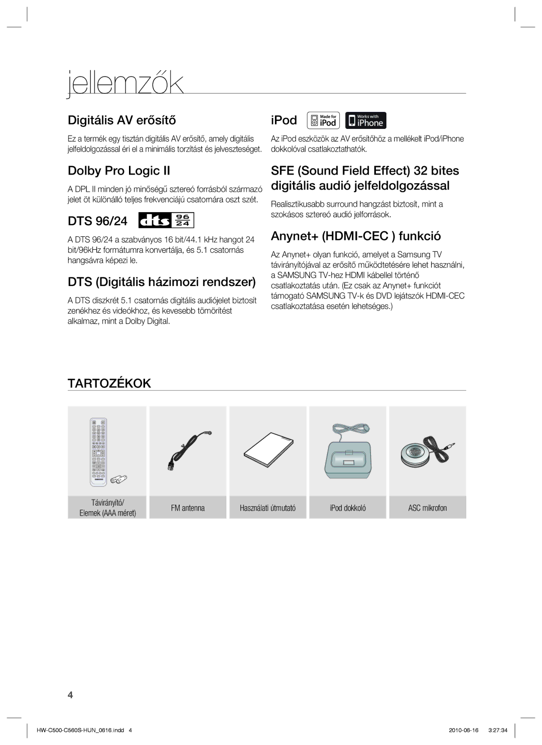 Samsung HW-C560S/EDC, HW-C500/EDC, HW-C560S/XEE, HW-C500/XEE manual Jellemzők, Tartozékok 