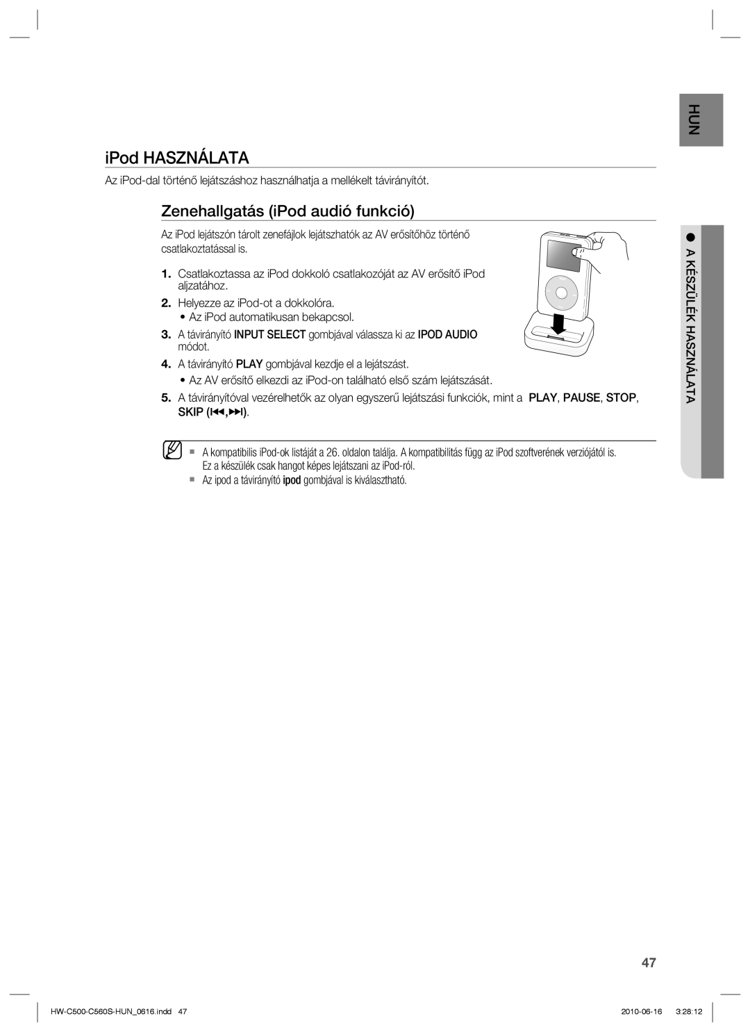 Samsung HW-C500/XEE, HW-C560S/EDC, HW-C500/EDC, HW-C560S/XEE manual IPod Használata, Zenehallgatás iPod audió funkció 