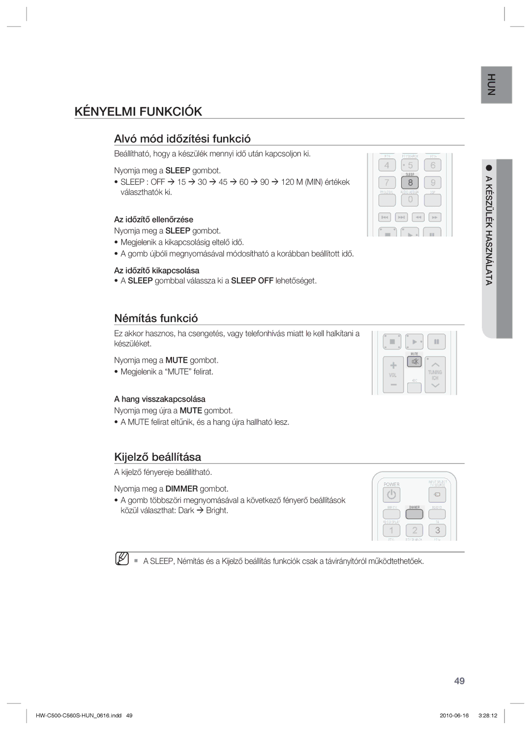 Samsung HW-C500/EDC, HW-C560S/EDC manual Kényelmi Funkciók, Alvó mód időzítési funkció, Némítás funkció, Kijelző beállítása 