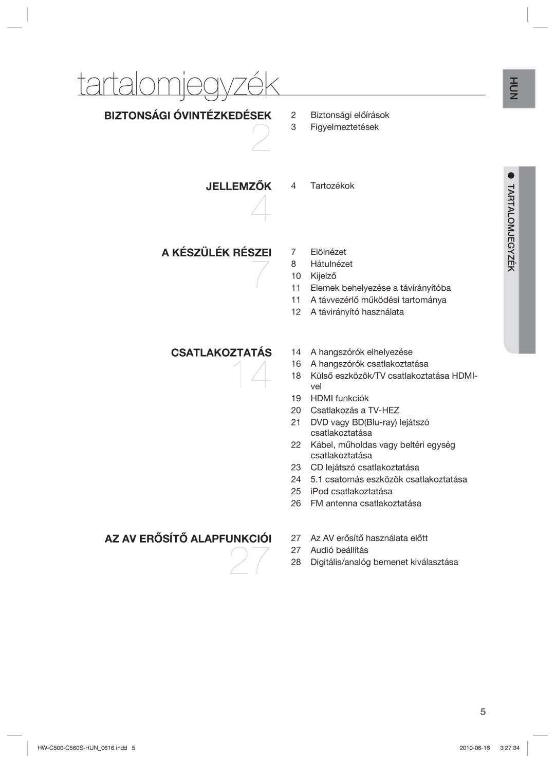 Samsung HW-C500/EDC, HW-C560S/EDC, HW-C560S/XEE, HW-C500/XEE manual Tartalomjegyzék, Készülék Részei 