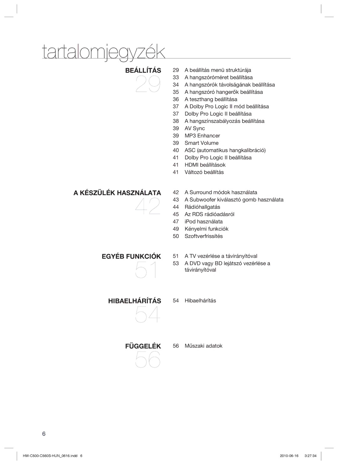 Samsung HW-C560S/XEE, HW-C560S/EDC, HW-C500/EDC, HW-C500/XEE manual Beállítás 