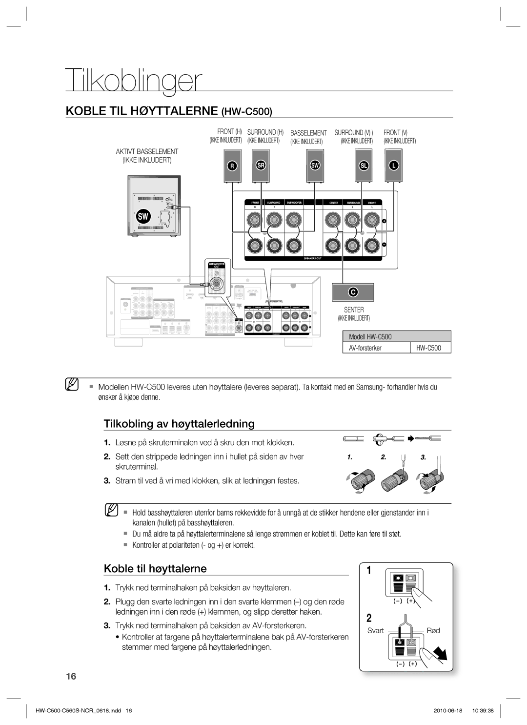 Samsung HW-C560S/XEE, HW-C500/XEE Koble TIL Høyttalerne HW-C500, Tilkobling av høyttalerledning, Koble til høyttalerne 