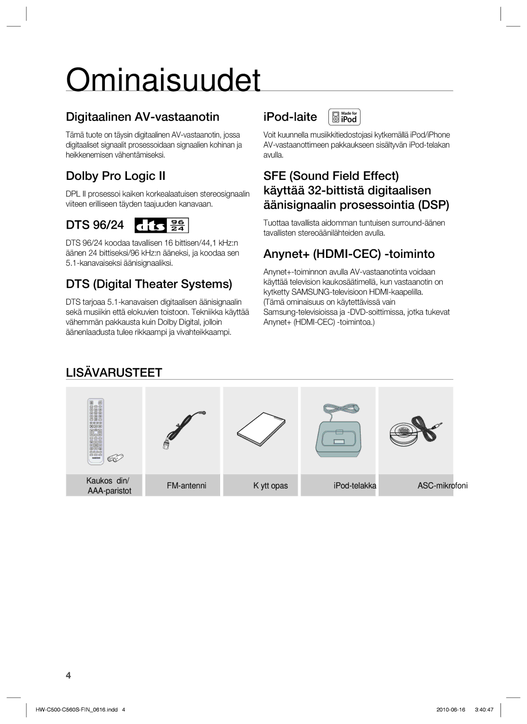 Samsung HW-C560S/XEE, HW-C500/XEE manual Ominaisuudet, Lisävarusteet, FM-antenni Käyttöopas IPod-telakka ASC-mikrofoni 