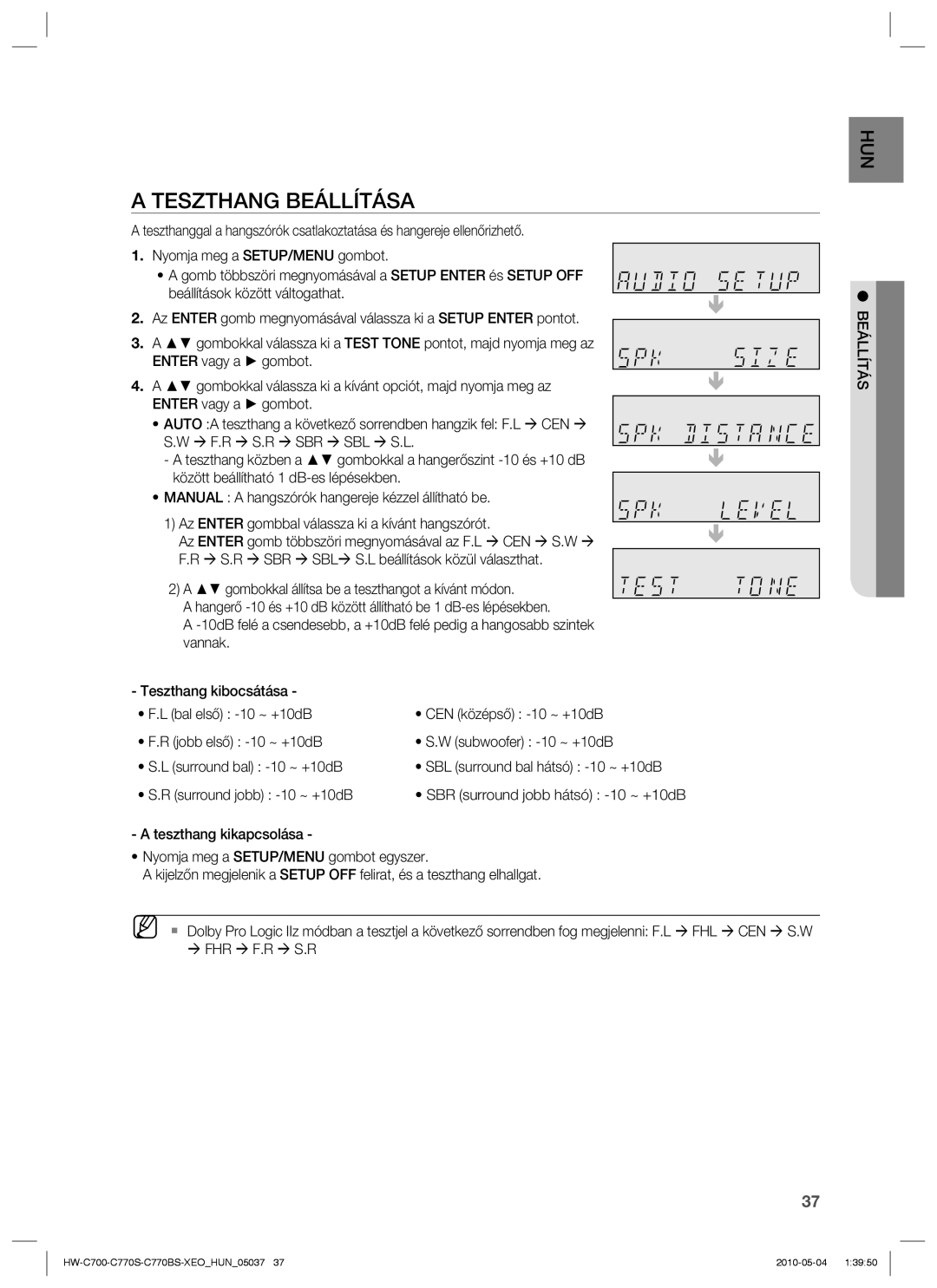 Samsung HW-C770S/EDC, HW-C700/EDC, HW-C700B/XEE manual Teszthang Beállítása, Æ F.R Æ S.R Æ Sbr Æ Sbl Æ S.L, Fhr Æ F.R Æ S.R 