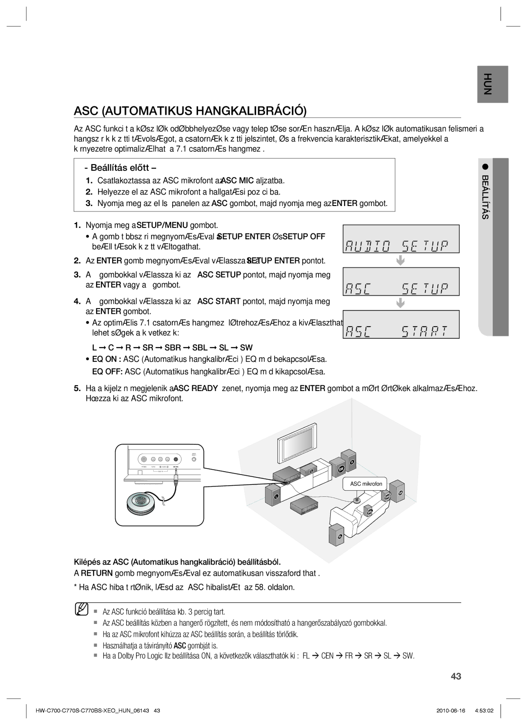 Samsung HW-C700/XAA, HW-C700/EDC, HW-C770S/EDC, HW-C700B/XEE manual ASC Automatikus Hangkalibráció, Beállítás előtt 